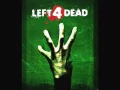 Left 4 Dead - Skin On Our Teeth (Extended)