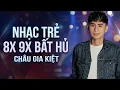 Lagu Những Bản Nhạc Trẻ 8x 9x Bất Hủ - Nghe Lại Vẫn Hay | Châu Gia Kiệt