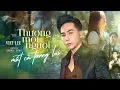 Download Lagu THƯƠNG MỘT NGƯỜI MẤT CẢ TƯƠNG LAI - VIET LEE  | OFFICIAL MUSIC VIDEO