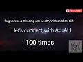 Download Lagu Surah Nuh Ayat10-12 X100 Beautiful recited -forgiveness \u0026 Blessing with wealth ,Child