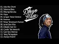 DHYO HAW FULL ALBUM || Kumpulan Lagu Terbaik  #adaakudisini #kecewa #cepu 