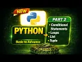 Python Basics to Advance for Data Analysis Loops Conditions Lists Tuples Part 2 2026