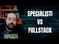 Specialisti VS Fullstack Quale la migliore strada da Developer