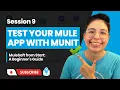 Session 9 Test your Mule app with MUnit testing MuleSoft from Start A Beginner s Guide