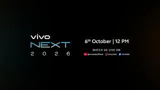 vivo Next 2026 Launch Event | 6th October 12pm