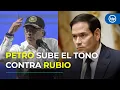 “Si me va a meter preso, a ver si puede”: Petro lanza desafío a Marco Rubio