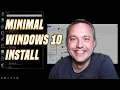 Minimal Windows Install ISO Creation Setup and Config