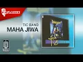 Download Lagu Tic Band - Maha Jiwa (Official Karaoke Video)