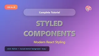 Styled Components Tutorial CSS-in-JS for React Beginners