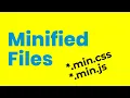 Minified CSS JavaScript Files Code Compression Why When To Use Compressed Files