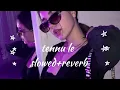 Slowed+Reverb