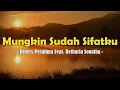 Lagu Broery Pesulima Feat. Betharia Sonatha - Mungkin Sudah Sifatku Lyrics