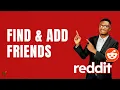 How to Find and Add Friends on Reddit Step-by-Step Guide 2026