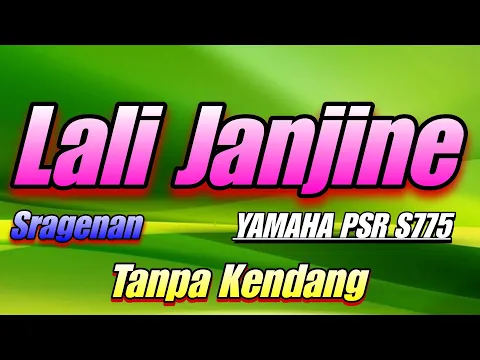 Download MP3 LALI JANJINE SRAGENAN YAMAHA PSR S775 || TANPA KENDANG