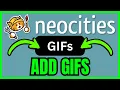 How To ADD GIFs To Neocities QUICK EASY 2026