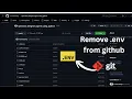 How to Completely Remove File from Github Repository When Pushed By Mistake