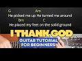 I thank God-Maverick City Music Guitar Tutorial With Chords and Playthrough