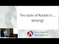 The State of Racket