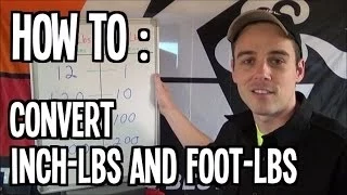 How To Convert Inch-lbs Foot-lbs