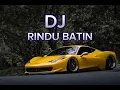Download Lagu DJ RINDU BATIN ( REMIX SLOW BASS )