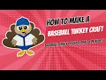 Baseball Turkey Disguise Craft