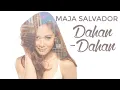 MAJA - Dahan-Dahan (Official Lyric Video)