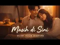 Lagu Masih di Sini — Silent Room Sessions (Acoustic Original)