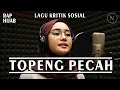 Lagu LAGU KRITIK SOSIAL || TOPENG PECAH - NOIRNA RAP HIJAB (Official Music Video)