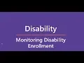 Disability - Monitoring Disability Enrollment