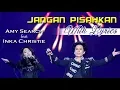 Download Lagu Amy Search Feat Inka Christie – Jangan Pisahkan (With Lyrics)