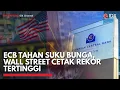 Download Lagu ECB Tahan Suku Bunga, Wall Street Cetak Rekor Tertinggi | MARKET BUZZ