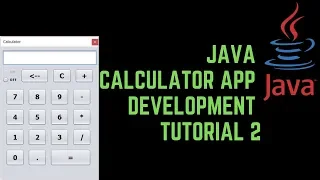 Java Calculator App Development Tutorial 2 Swing GUI