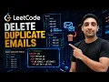 LeetCode SQL - Delete Duplicate Emails Easy Explained Step-by-Step