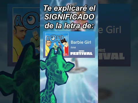El significado de Barbie Girl en Fortnite Festival #aqua #significado #letra #fortnite #musica