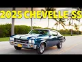 Revival Revealed The 2025 Chevrolet Chevelle Storms Back into the Limelight