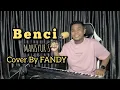 Download Lagu Benci_MANSYUR S Cover By FANDY