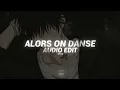 Alors On Danse - Stromae [Edit Audio]