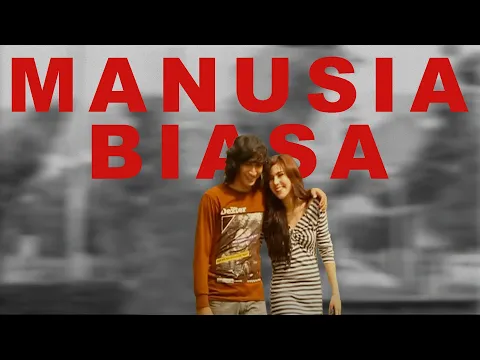 Download MP3 Yovie & Nuno - Manusia Biasa (CLB) (Official Music Video)