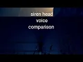 siren head south point voice Vs siren head 2 0 nithorn voice comparison