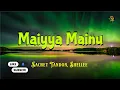 Maiyya Mainu | Jersey | Sachet Tandon | Shellee