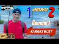 Download Lagu 1 ATAU 2 KARAOKE DUET TANPA VOCAL CEWEK | GAMMA1 | ItzBonay