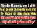 Lagu Tiệc đầy tháng của con trai tôi, toàn bộ nhà chồng đều vắng mặt. Tôi không nổi giận, nhưng ngày