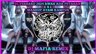 Download DJ TERBARU 2024 AWAS ADA PETASAN  x MASHUP AYAM KAMPUS , Feat DJ SAHRUL MAFIA RIMEX. MP3