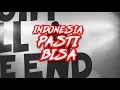 Download Lagu INDONESIA PASTI BISA - MERRY RIANA ft EKA GUSTIWANA | BAM | Merry Riana
