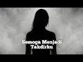 Download Lagu Semoga Menjadi Takdirku (Official Lyric Music)