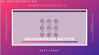 Neumorphism UI Button Neumorphism Creating Neumorphism Pure CSS Tutorial by eazycodes