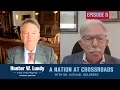 For The People A Nation At Crossroads with Dr Michael Goldberg Episode 6
