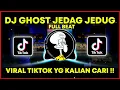 DJ GHOST JEDAG JEDUG FULL BEAT VIRAL TIKTOK !!! TERBARU 2022 🎶 DJ KOMANG RIMEX | DJ GHOST FULL BEAT