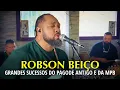 Download Lagu Pagode Antigo e MPB com Groove | Robson Beiço Ao Vivo (Versão Única)