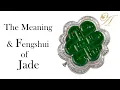 JADE Meaning Fengshui